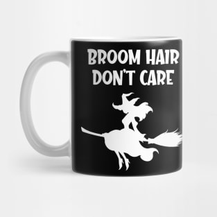 Broom Hair Don't Care Mug